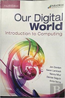 Our Digital World: Introduction To Computing