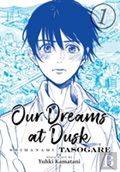Our Dreams At Dusk: Shimanami Tasogare Vol. 1