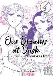Our Dreams At Dusk: Shimanami Tasogare Vol. 4