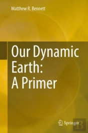 Our Dynamic Earth: A Primer