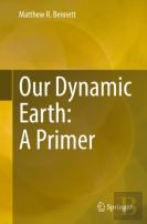 Our Dynamic Earth: A Primer
