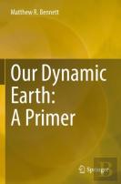 Our Dynamic Earth: A Primer