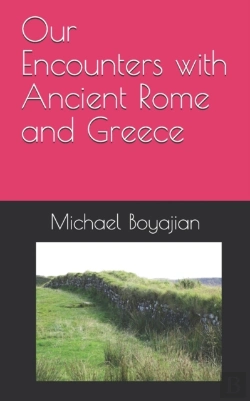 Bertrand.pt - Our Encounters With Ancient Rome And Greece