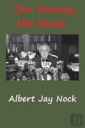 Our Enemy, The State