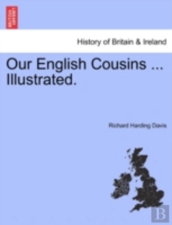 Bertrand.pt - Our English Cousins ... Illustrated.