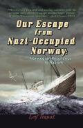 Our Escape From Nazi-Occupied Norway