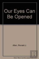 Our Eyes Can Be Opened