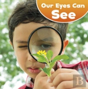Our Eyes Can See
