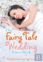 Our Fairy Tale Wedding Guest Book