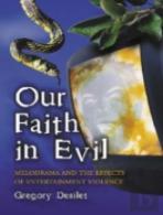 Our Faith In Evil