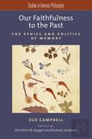 Our Faithfulness To The Past