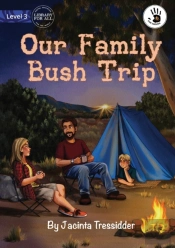 Our Family Bush Trip