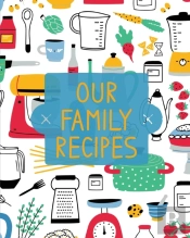Our Family Recipes