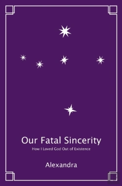 Bertrand.pt - Our Fatal Sincerity