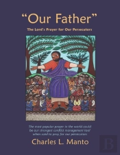 Our Father : The Lord'S Prayer For Our