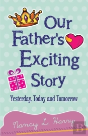 Our Father'S Exciting Story