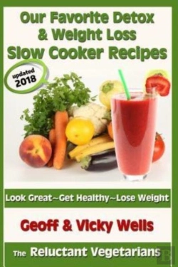 Bertrand.pt - Our Favorite Detox & Weight Loss Slow Cooker Recipes