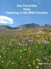 Our Favorites From Feasting In The Wild Country