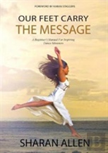 Our Feet Carry The Message