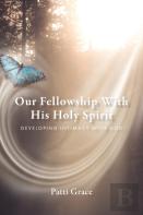 Our Fellowship With His Holy Spirit