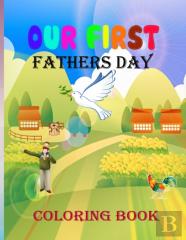 Our First Fathers Day Coloring Book