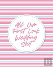 Our First Look Wedding Shit
