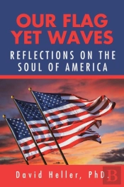 Our Flag Yet Waves