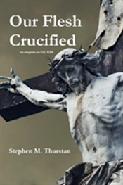 Our Flesh Crucified