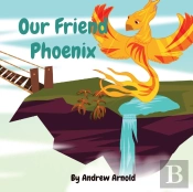 Our Friend Phoenix