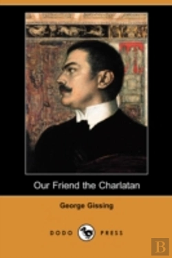 Bertrand.pt - Our Friend The Charlatan (Dodo Press)
