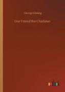 Our Friend The Charlatan