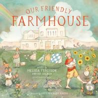 Our Friendly Farmhouse