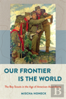 Our Frontier Is The World