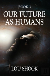 Our Future As Humans