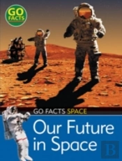 Our Future In Space