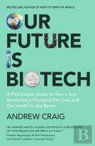 Our Future Is Biotech