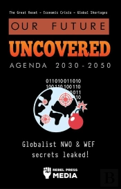 Our Future Uncovered Agenda 2030-2050