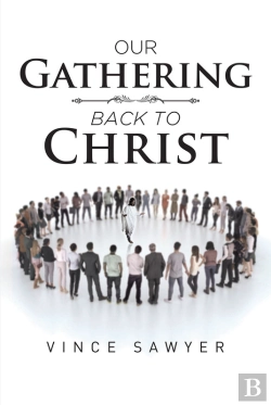 Bertrand.pt - Our Gathering Back To Christ