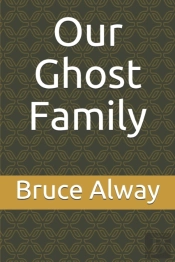 Our Ghost Family