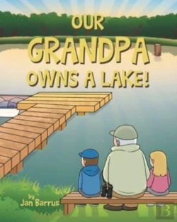 Bertrand.pt - Our Grandpa Owns A Lake!