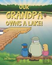 Our Grandpa Owns A Lake!