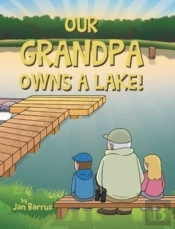 Our Grandpa Owns A Lake!