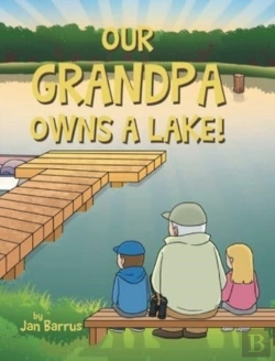 Bertrand.pt - Our Grandpa Owns A Lake!