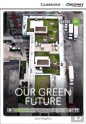 Our Green Future Intermediate Book With Online Access