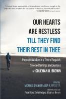 Our Hearts Are Restless Till They Find Their Rest In Thee