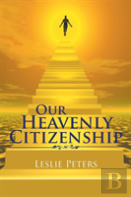 Our Heavenly Citizenship