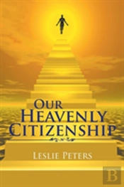 Our Heavenly Citizenship