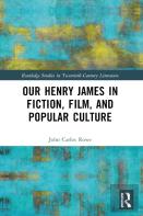 Our Henry James In Fiction, Film, And Popular Culture