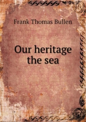 Our Heritage The Sea