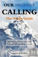Our Highest Calling - Study Guide